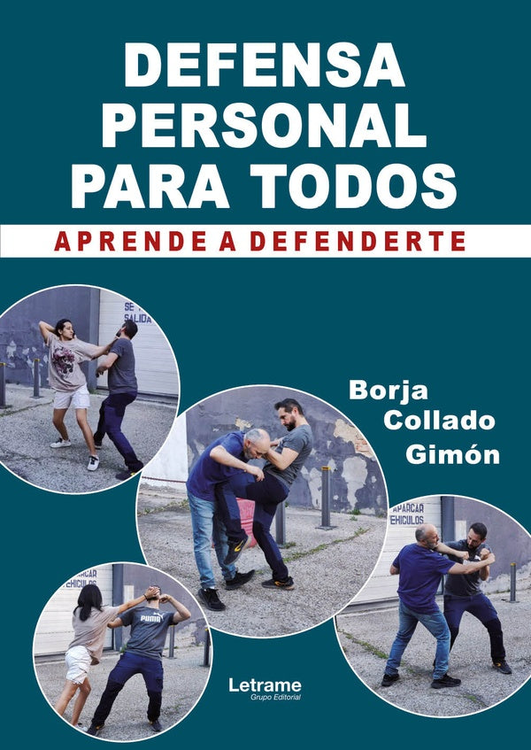Defensa personal para todos. Aprende a defenderte. | Borja Collado Gimon