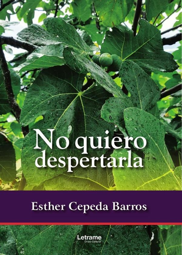 No quiero despertarla | Esther Cepeda Barros