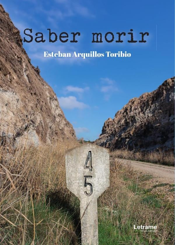 Saber morir | Esteban Arquillos Toribio