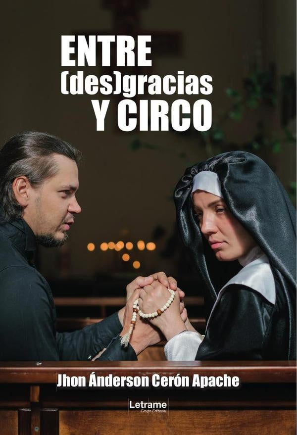Entre (des)gracias y circo | Jhon Anderson Ceron Apache