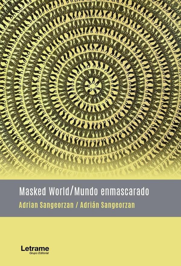 Masked world/ Mundo enmascarado | Adrian Sangeorzan