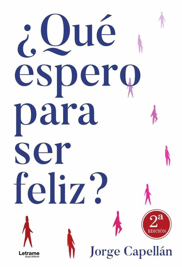 ?Que espero para ser feliz? 2? Edicion | Jorge Capellan