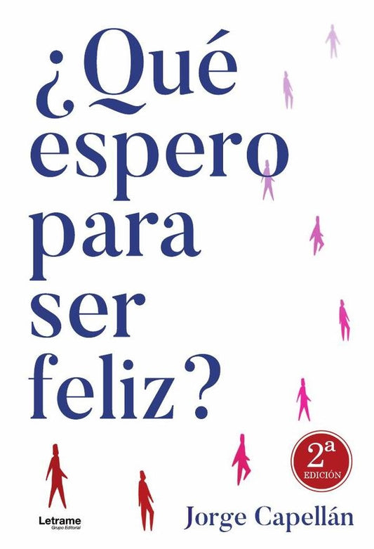 ?Que espero para ser feliz? 2? Edicion | Jorge Capellan
