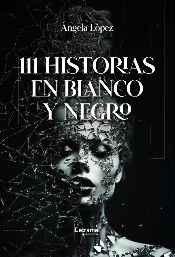 111 Historias en blanco y negro | angela Lopez