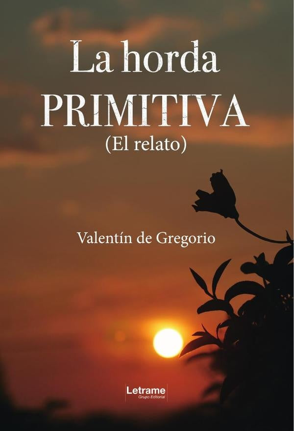 La horda primitiva | Valentin de Gregorio