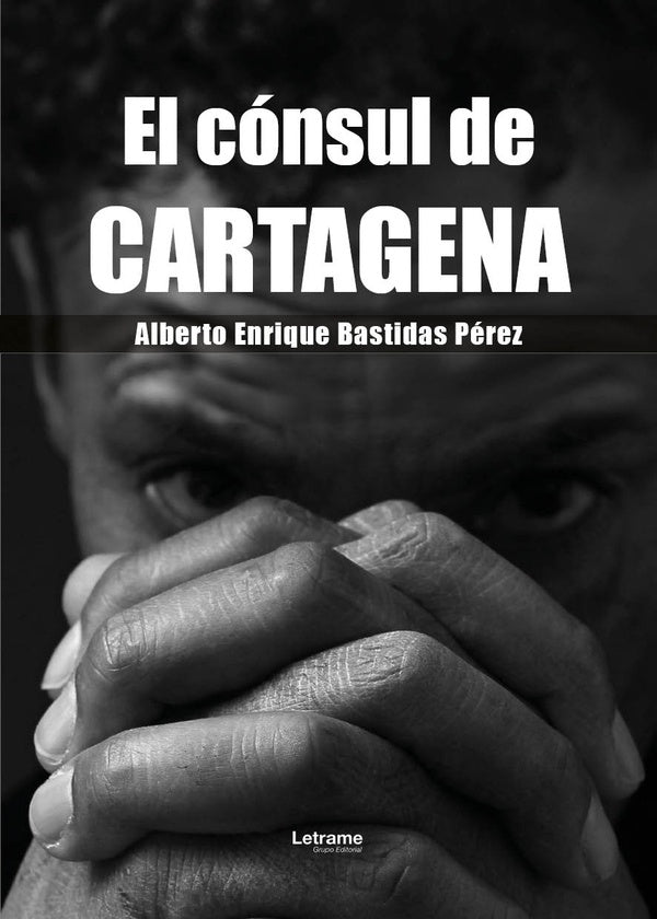 El consul de Cartagena | Alberto Enrique Bastidas Perez