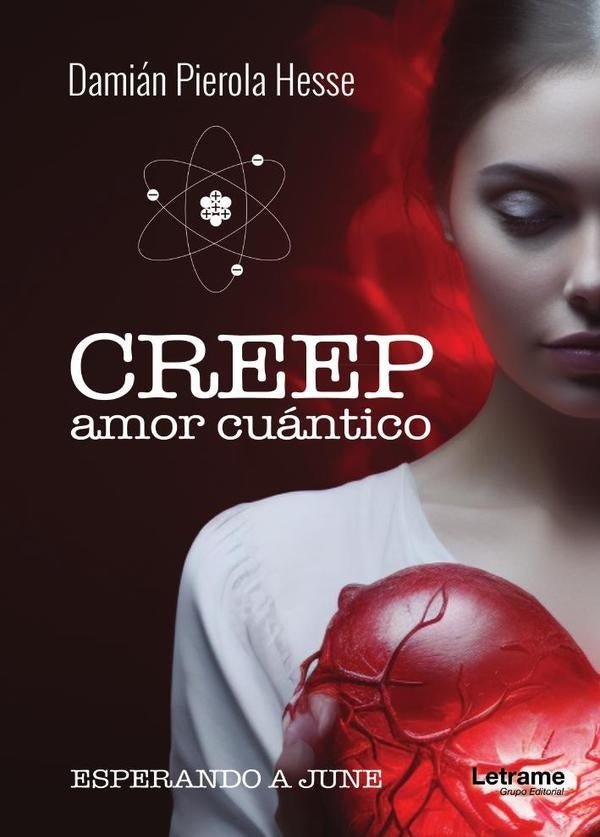 Creep. Amor cuantico | Damian Pierola Hesse