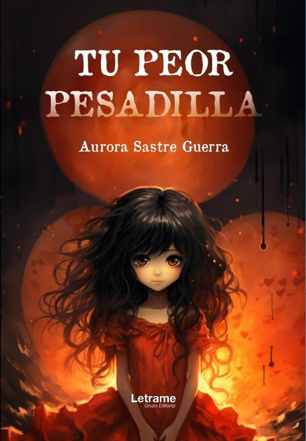 Tu peor pesadilla | Aurora Sastre Guerra