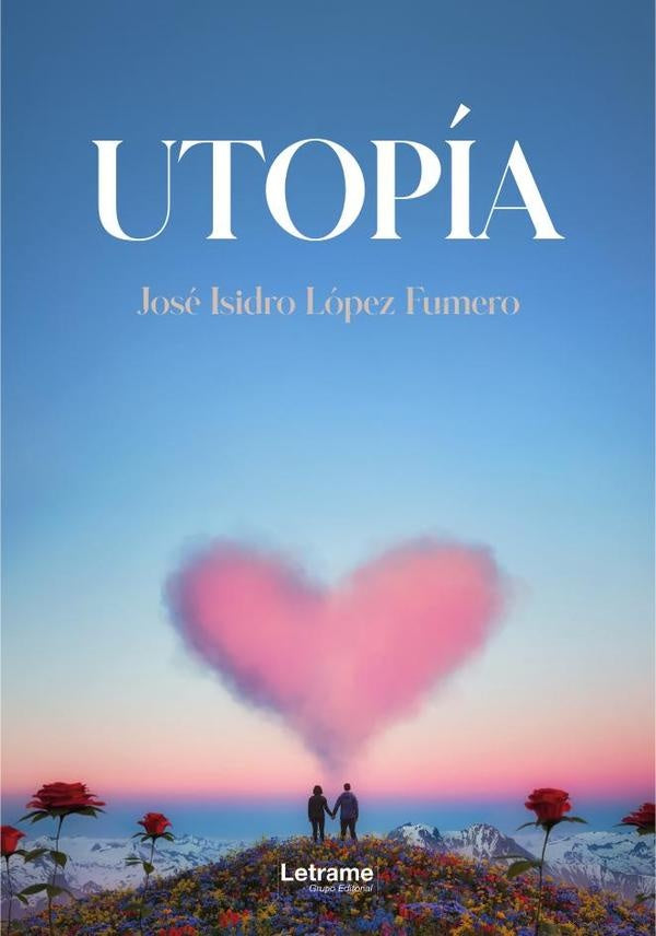 Utopia | Jose Isidro Lopez Fumero