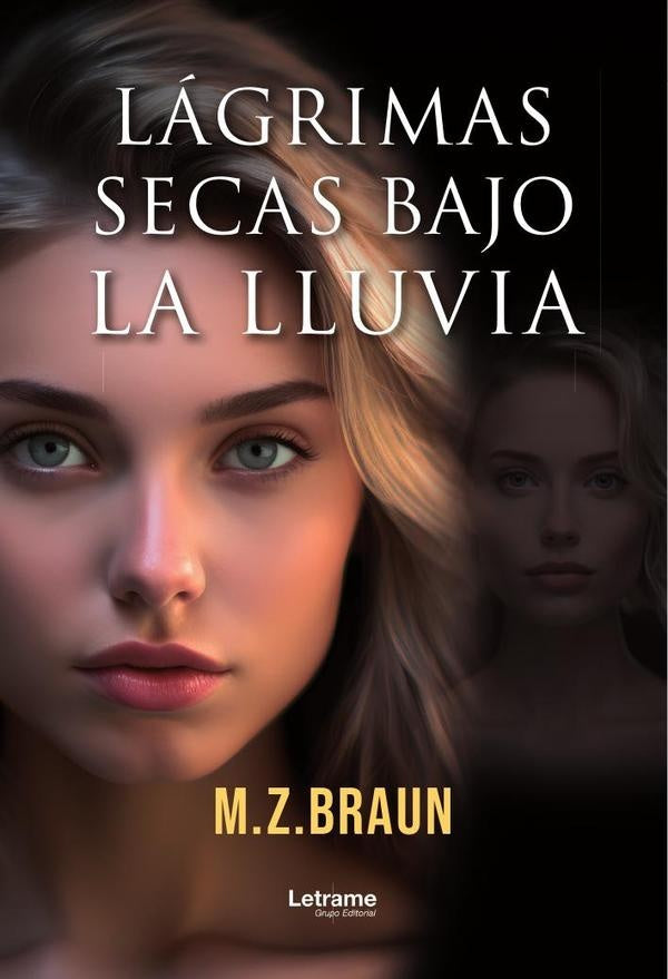 Lagrimas secas bajo la lluvia | M. Z. Braun