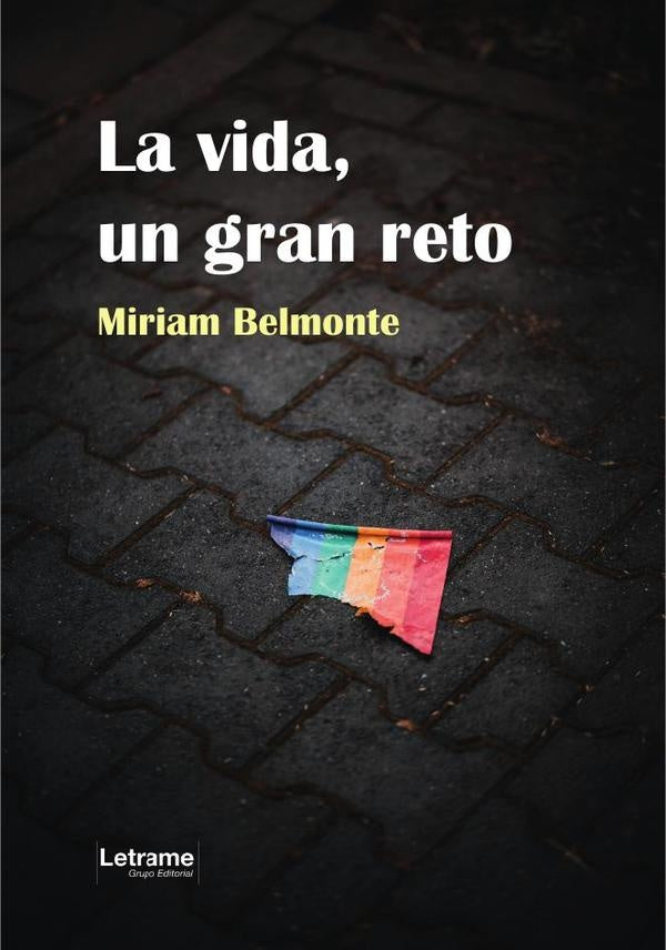 La vida, un gran reto | Miriam Belmonte