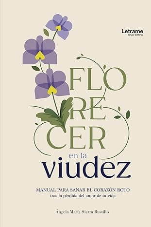Florecer en la viudez | angela Maria Sierra Bustillo