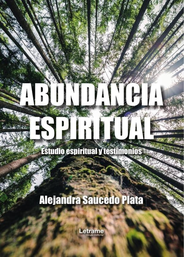 Abundancia espiritual | Alejandra Saucedo Plata