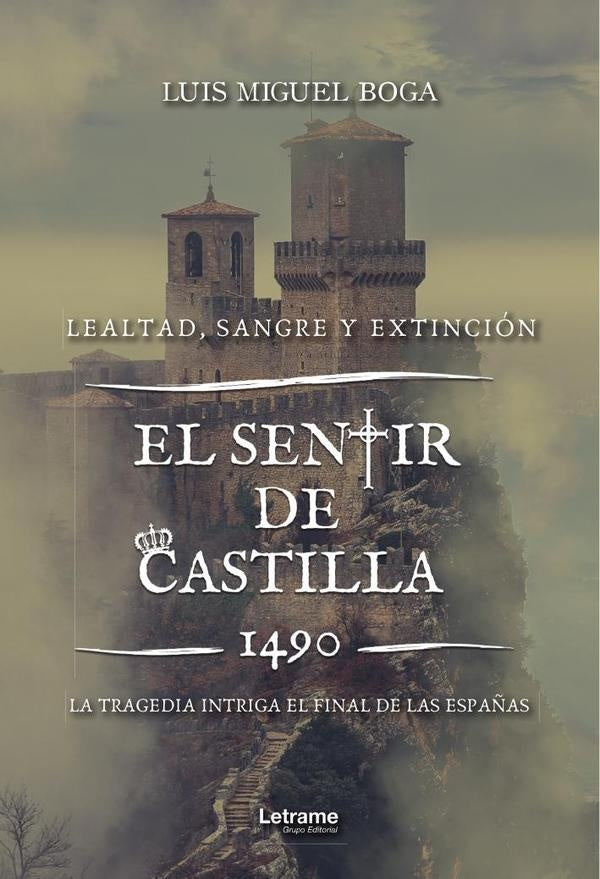 El sentir de Castilla | Luis Miguel Boga