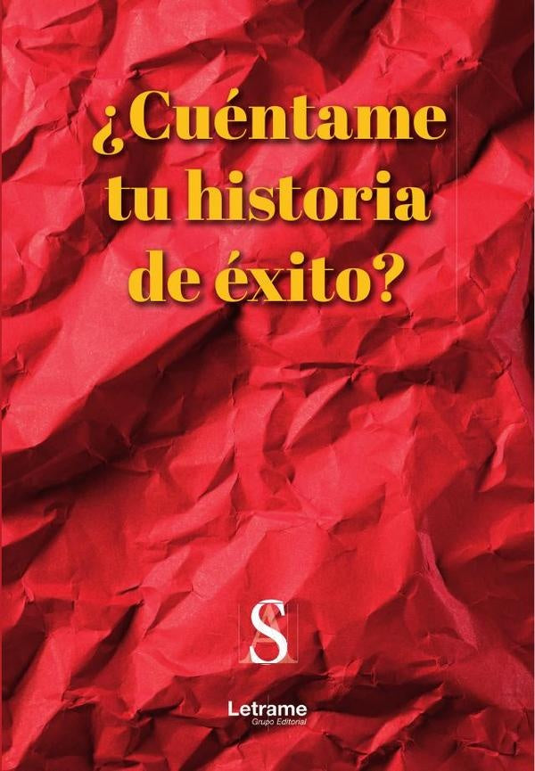 ?Cuentame tu historia de exito? | Sergio E. Alderete