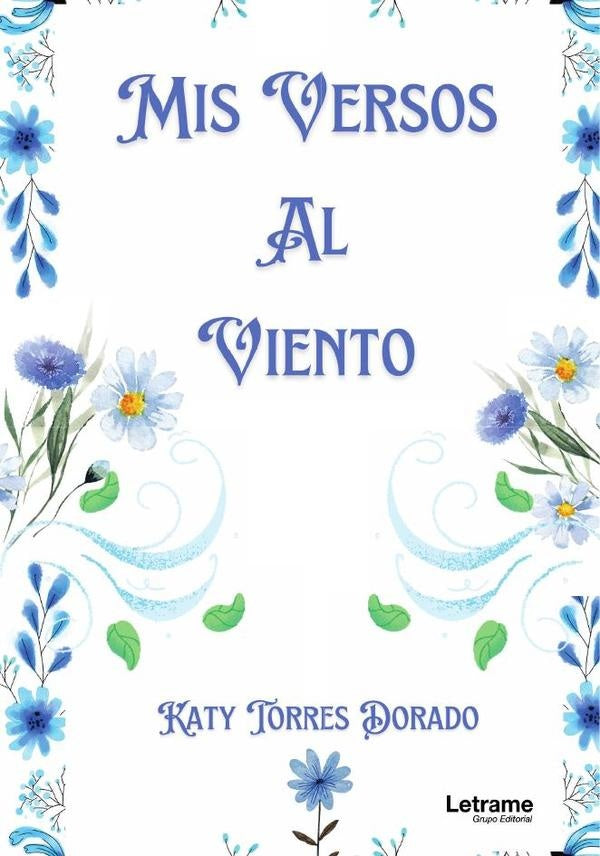 Mis versos al viento | Katy Torres Dorado