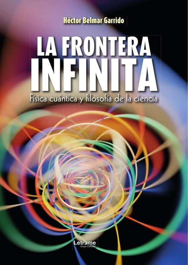 La frontera infinita | Hector Belmar Garrido