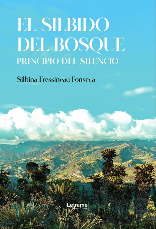 El silbido del bosque | Silbina Fressineau Fonseca