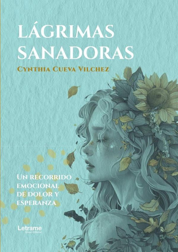 Lagrimas sanadoras | Cynthia Cueva Vilchez