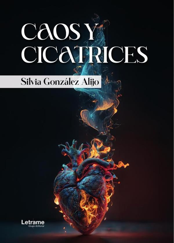 Caos y cicatrices | Silvia Gonzalez Alijo