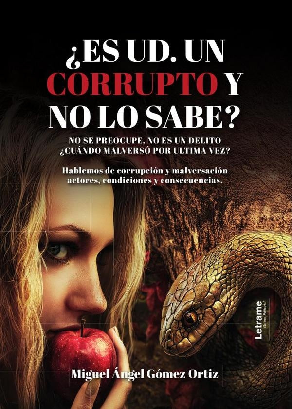 ?Es ud. un corrupto y no lo sabe? | Miguel angel Gomez Ortiz