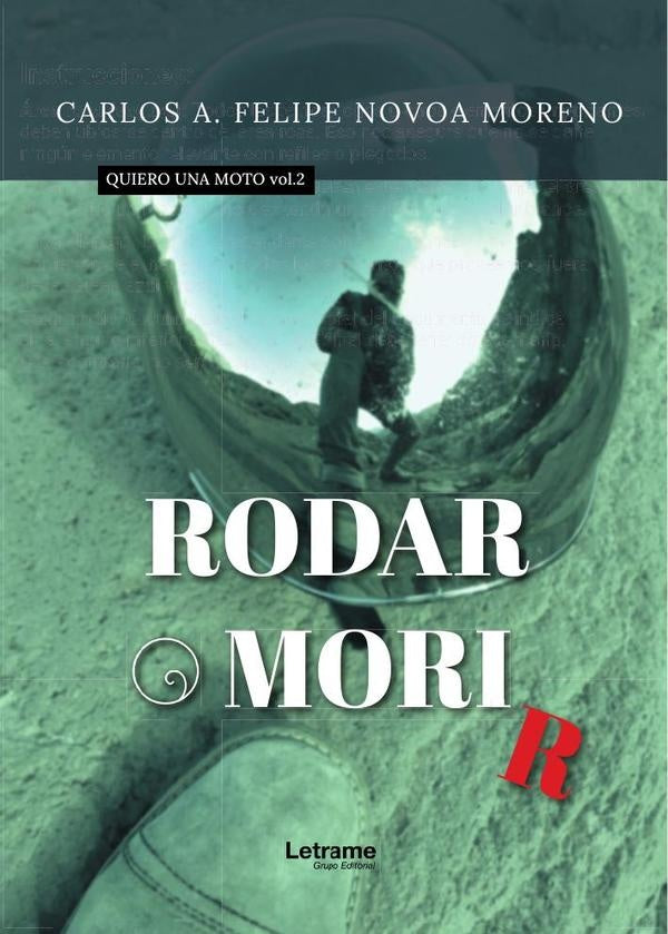Rodar o morir | Carlos Andres Felipe Novoa Moreno