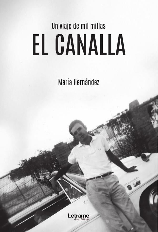 El canalla | MARIA HERNANDEZ BASCUÑANA