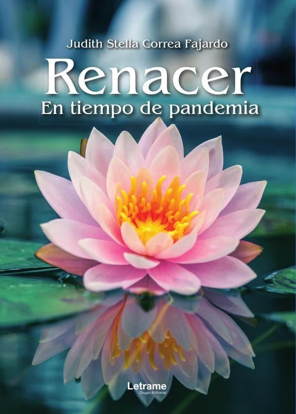 Renacer | Judith Stella Correa Fajardo