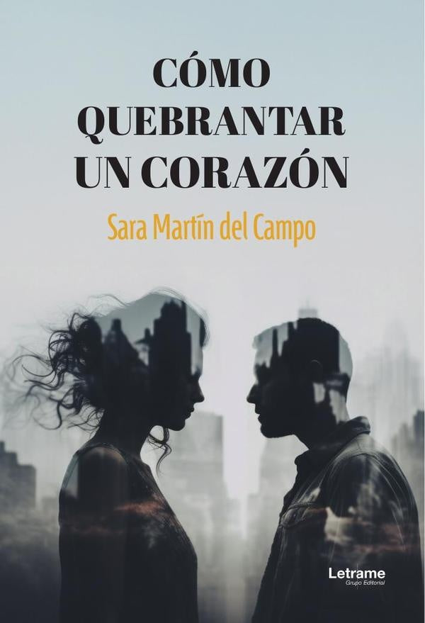 Como quebrantar un corazon | Sara Martin del Campo