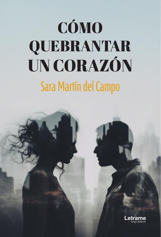 Como quebrantar un corazon | Sara Martin del Campo
