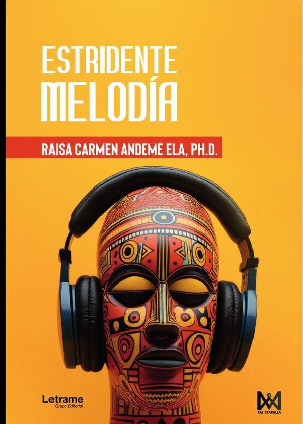 Estridente melodia | Ph.D. Raisa Carmen  Andeme Ela