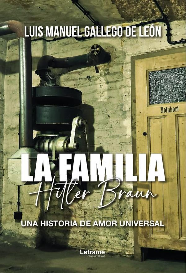 La familia Hitler Braun | Luis Manuel Gallego de Leon