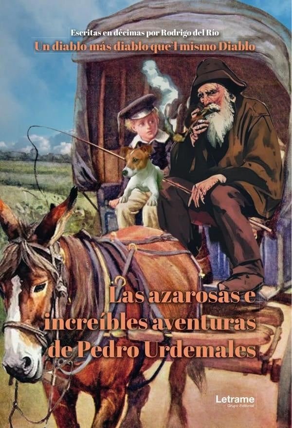 Las azarosas e increibles aventuras de Pedro Urdemales | Rodrigo del Rio