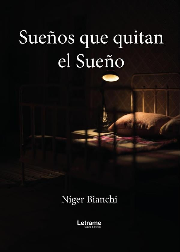Sue?os que quitan el Sue?o | Niger Bianchi
