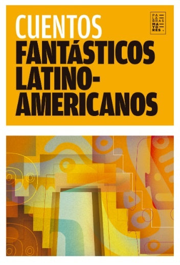 Cuentos fantásticos latinoamericanos | Varios autores