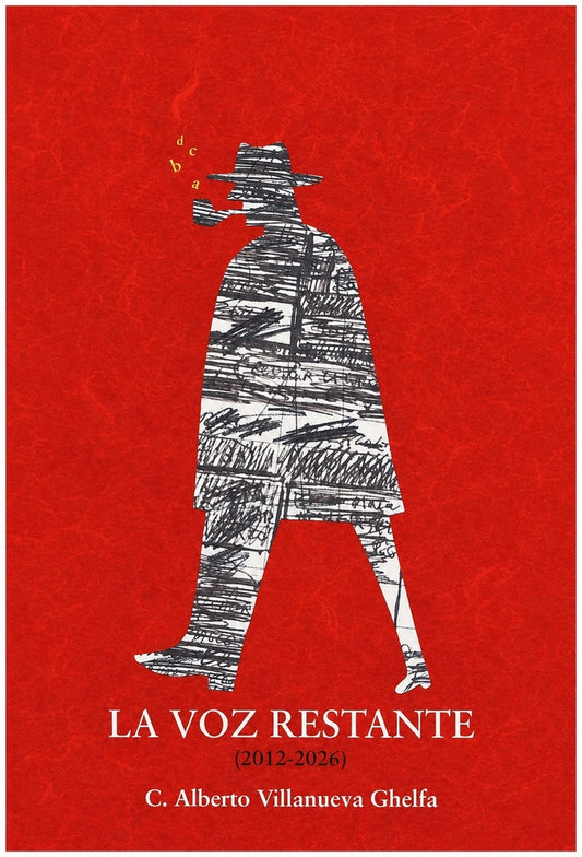 La voz restante
 (2012-2026) | C. ALBERTO VILLANUEVA