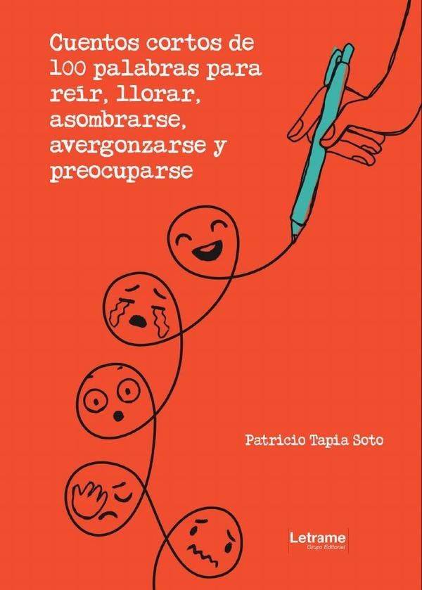 Cuentos cortos de 100 palabras | Patricio Tapia Soto