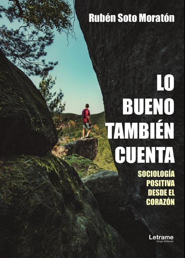 Lo bueno tambien cuenta | Ruben Soto Moraton
