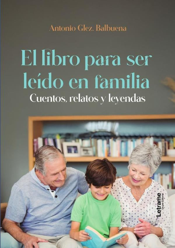 El libro para ser leido en familia 2? edicion | Antonio Glez. Balbuena