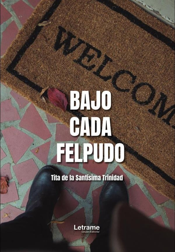 Bajo cada felpudo | Marta de la Santisima Trinidad Casta?eira