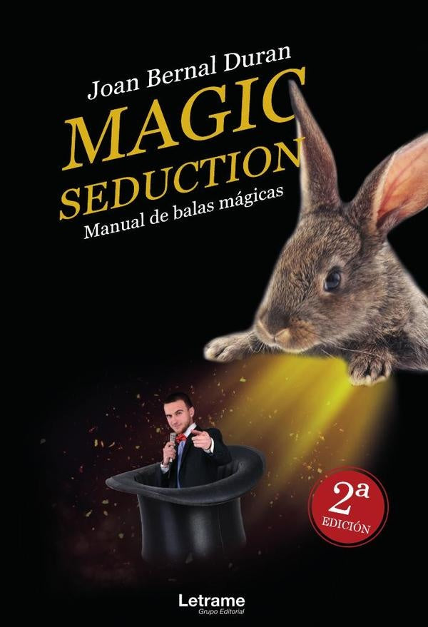 Magic seduction. Manual de balas magicas | Joan Bernal Duran