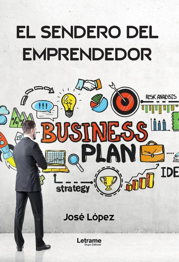 El sendero del emprendedor | Jose Lopez
