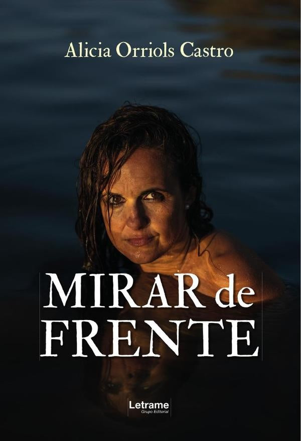 Mirar de frente | Alicia Orriols Castro