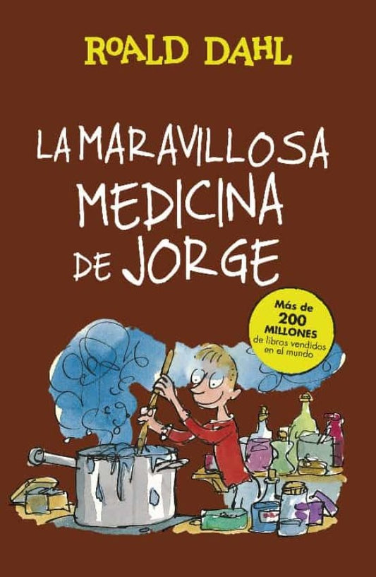 La maravillosa medicina de Jorge | Roald Dahl