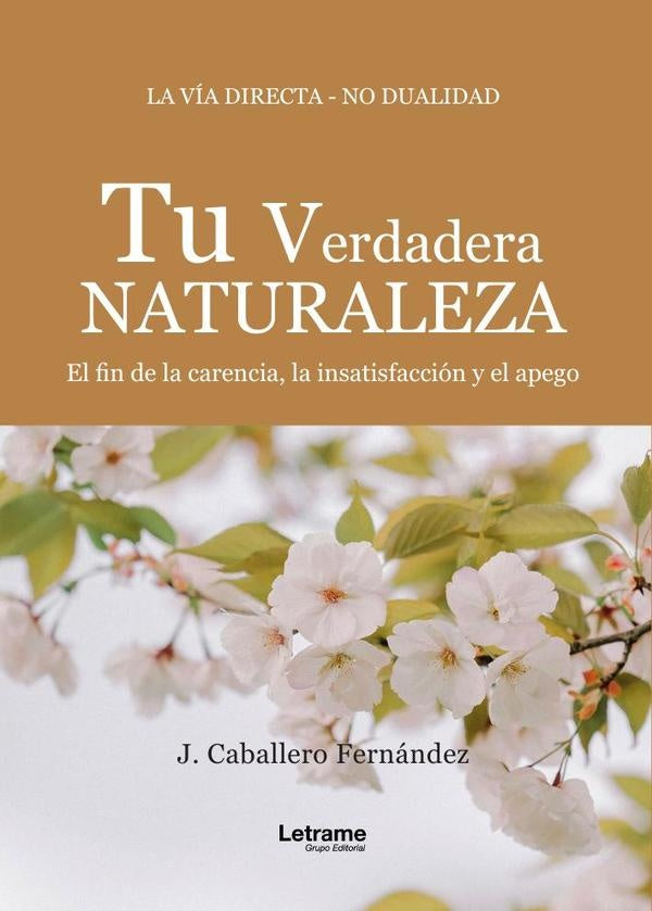 Tu verdadera naturaleza | J. Caballero Fernandez