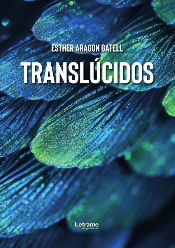 Translucidos | Esther Aragon Gatell