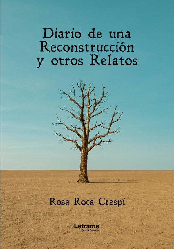 Diario de una reconstruccion y otros relatos | Rosa Roca Crespi