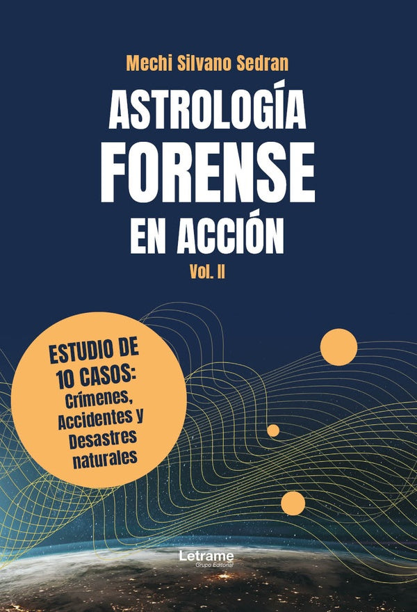 Astrologia forense en accion | Mechi Silvano Sedran