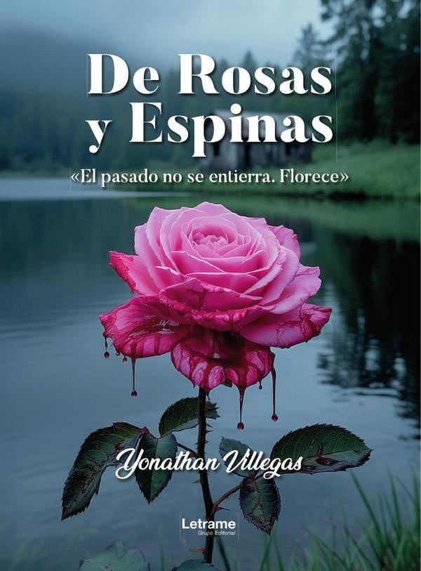 De Rosas y Espinas | Yonathan Villegas