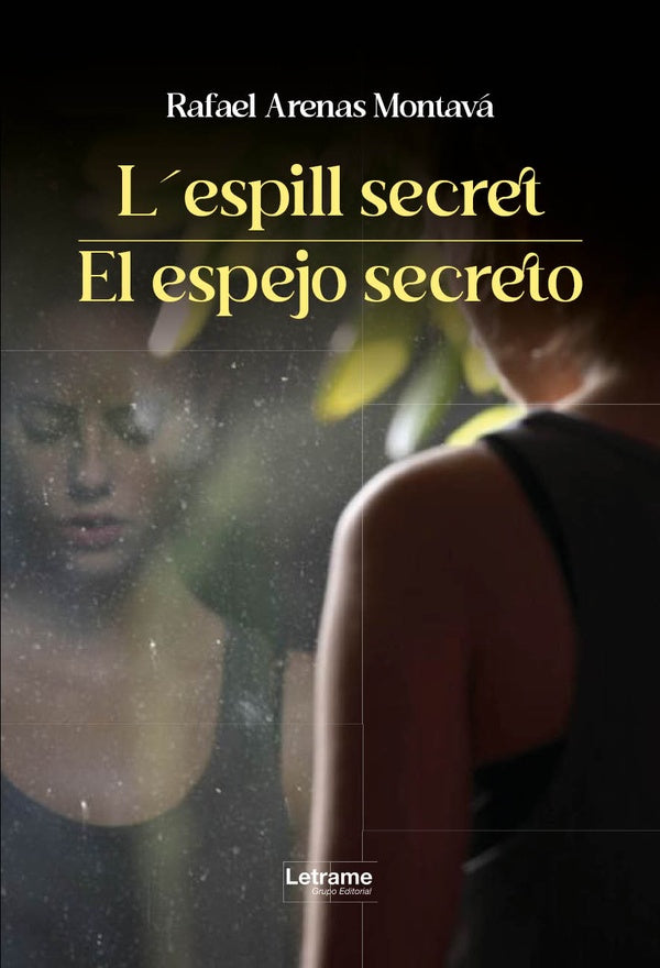 L?espill secret / El espejo secreto | Rafael Arenas Montava